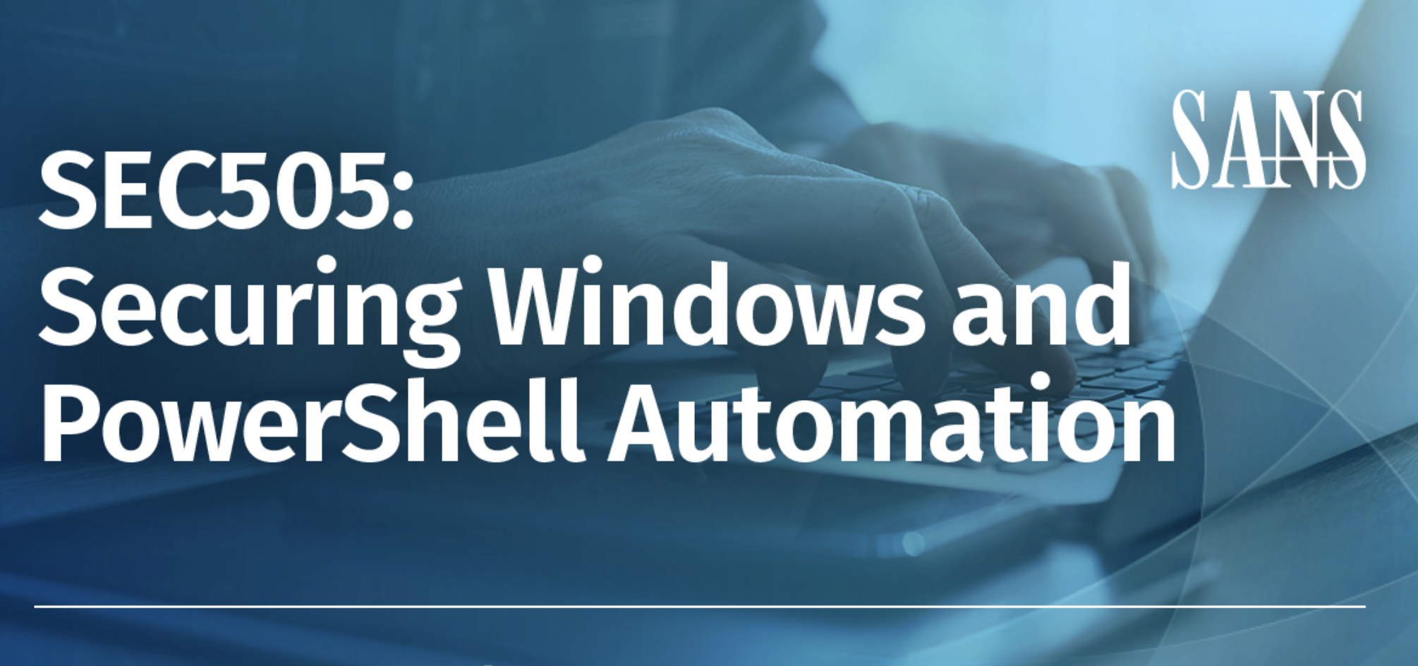 SANS SEC505: Securing Windows & PowerShell Automation badge